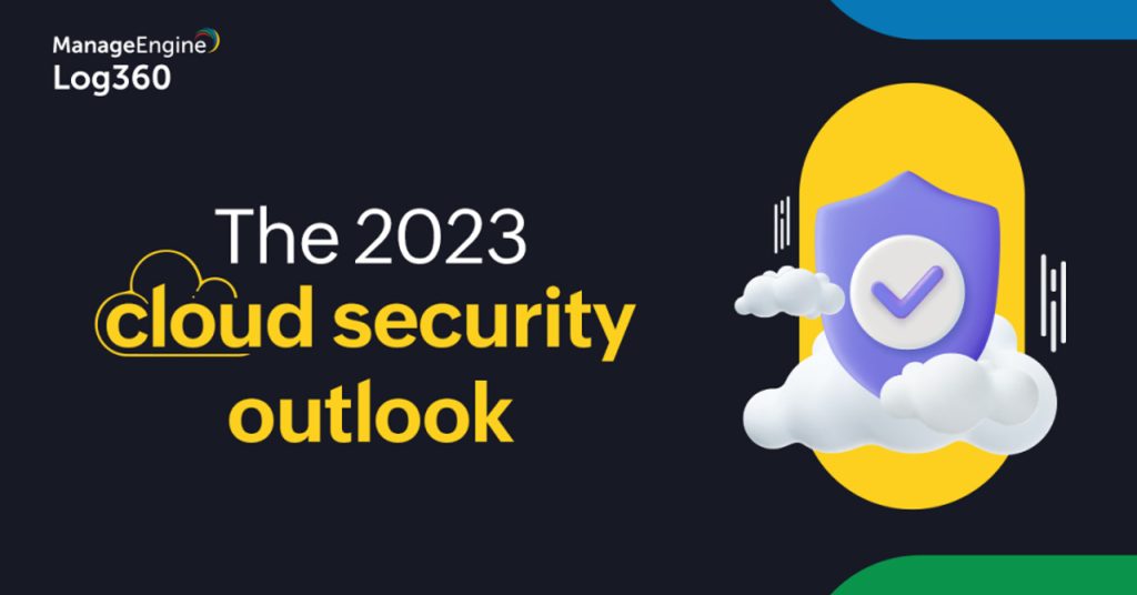 blog-manageengine-cloud-security-outlook-2023